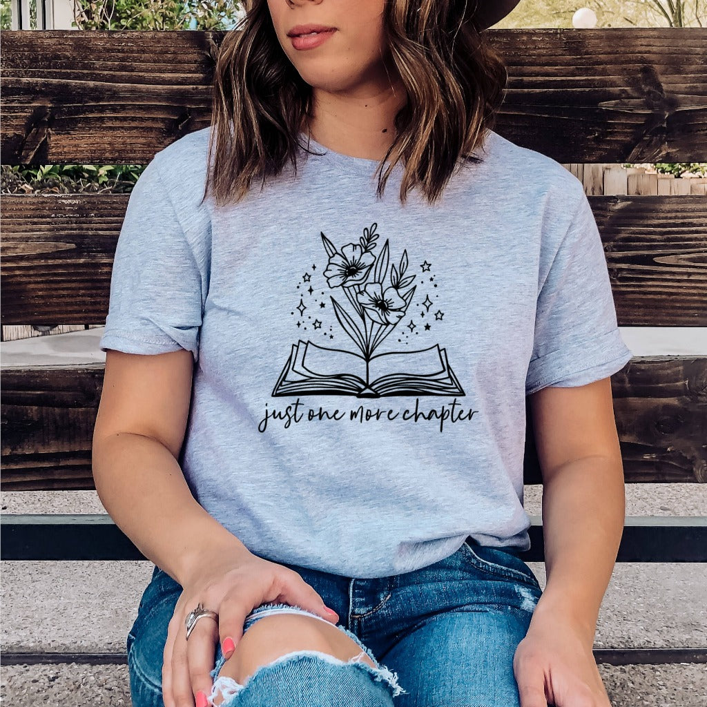 Just One More Chapter Shirt, Reading TShirt, Book Lover Graphic Tee, Librarian Shirts, Teacher Book Shirt, Book Lover Gift